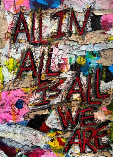 ALL IN ALL IS ALL WE ARE